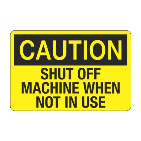 Caution Shut Machine Off When Not in Use Decal